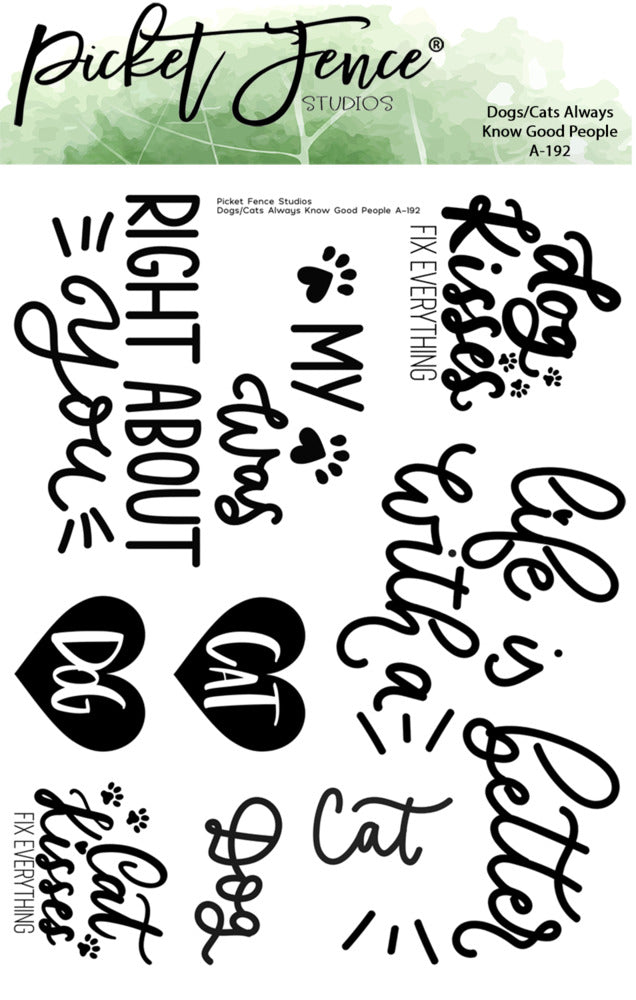 Picket Fence Studios, Dogs/Cats Always Know good People Stamp