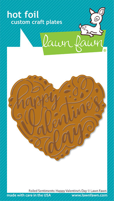 Lawn Fawn, Foiled Sentiments: Happy Valentine’s Day