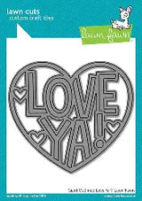Lawn Fawn, Giant Outlined Love Ya Die cut