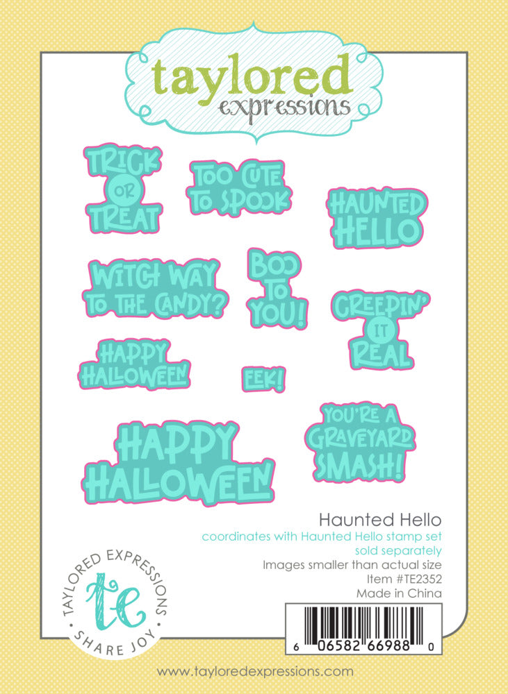 Taylored Expressions, Die, Haunted Hello